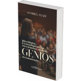 Livro Gênios da Comunicação:  Negociar com presença e influenciar com propósito.
